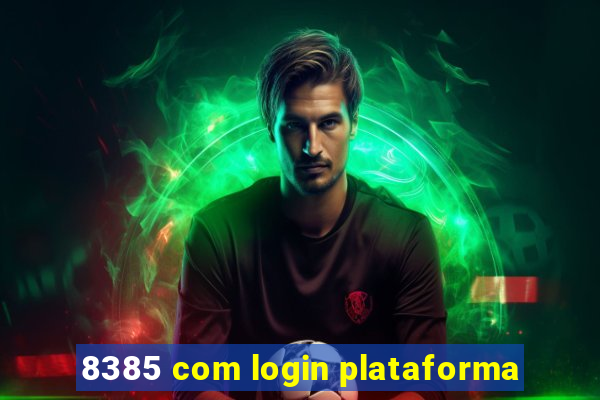 8385 com login plataforma